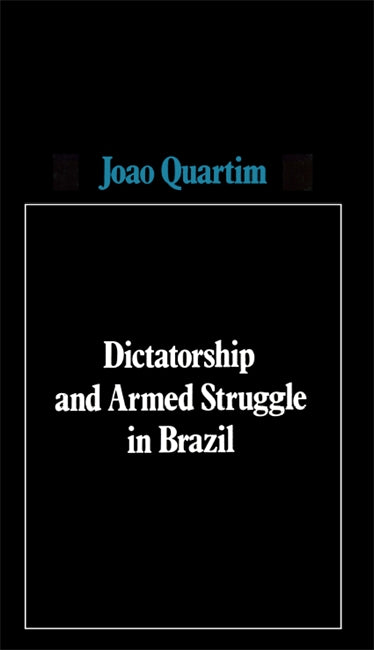 Dictatorship And Armed Struggle In Brazil & Verso Books