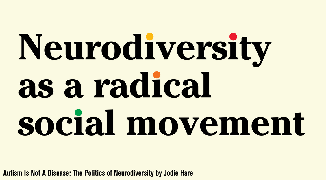 Neurodiversity as a radical social movement