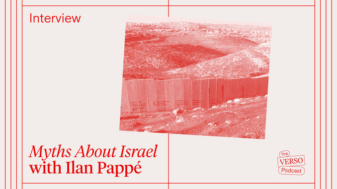 Myths About Israel: Ilan Pappé