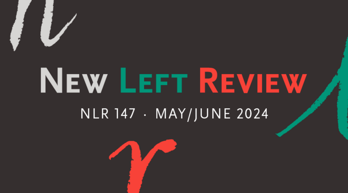 New Left Review 147, out now.