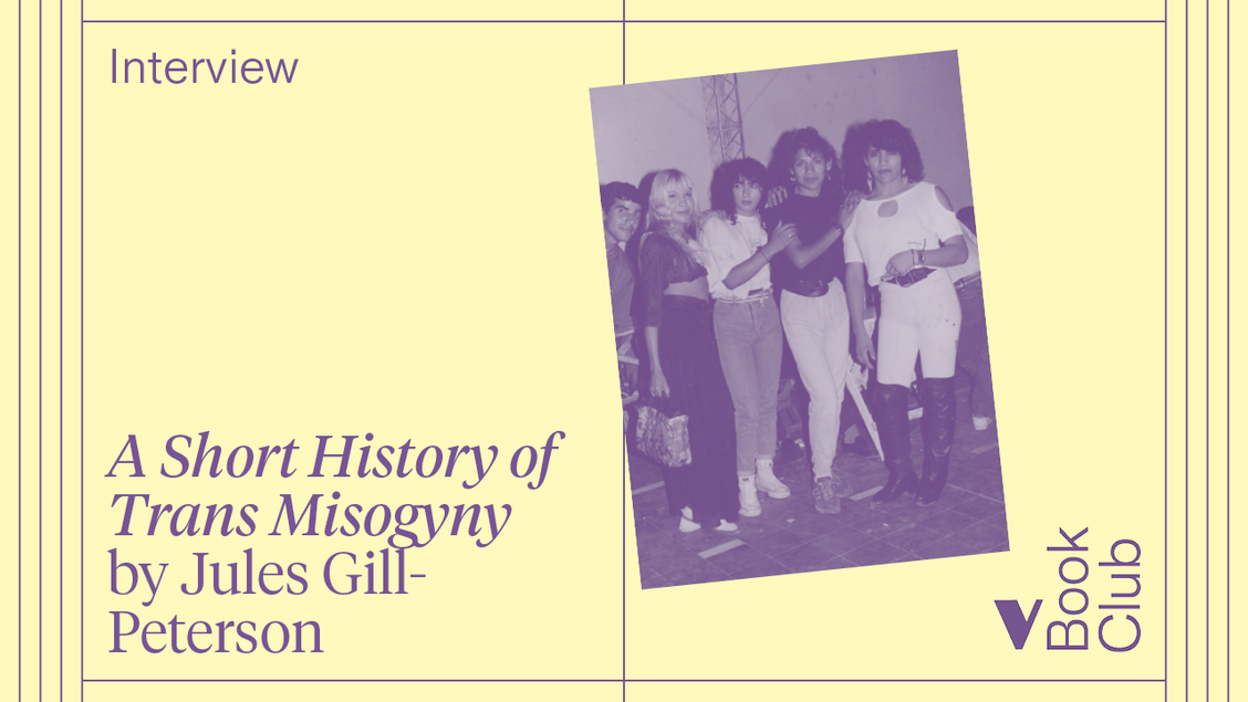 Verso Book Club Podcast: Jules Gill-Peterson - A Short History of Trans Misogyny
