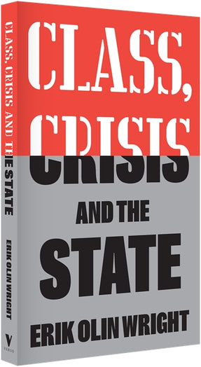 Class, Crisis and the State