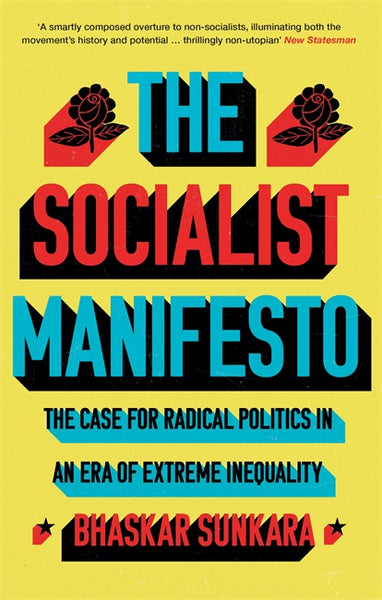 Manifesto for a Dream: Inequality, Constraint, and Radical R