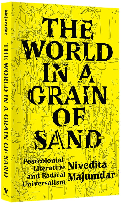 The World In A Grain Of Sand: Postcolonial Literature And Radical ...