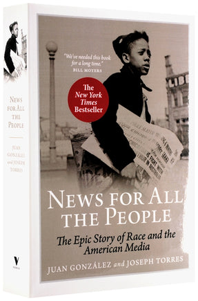 News for All the People: The Epic Story of Race and the American