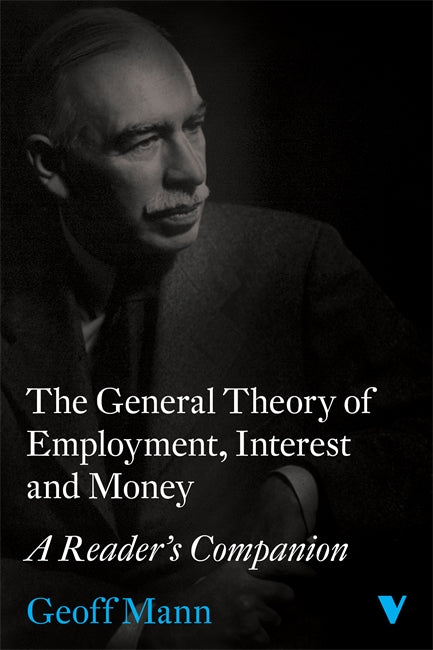 The General Theory of Employment, Interest and Money: A Reader's ...